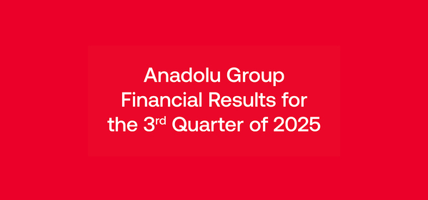 Anadolu Group Increased Sales Revenues by 7.5% and EBITDA by 15.9% in the Third Quarter